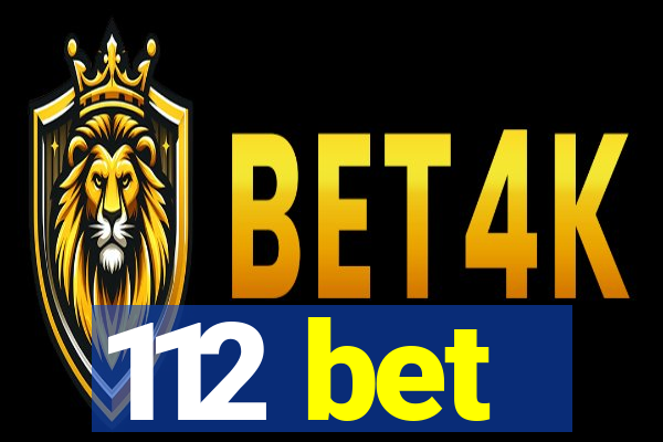 112 bet